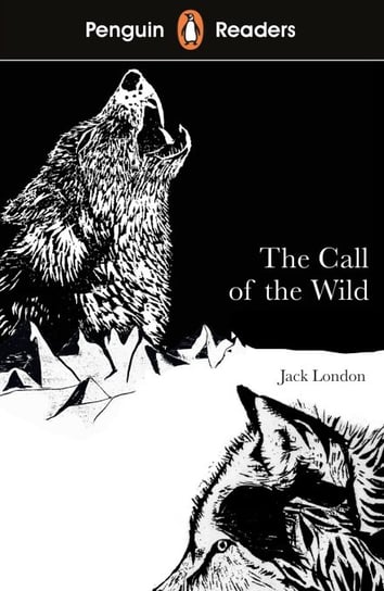 The Call of the Wild. Penguin Readers. Level 2 London Jack