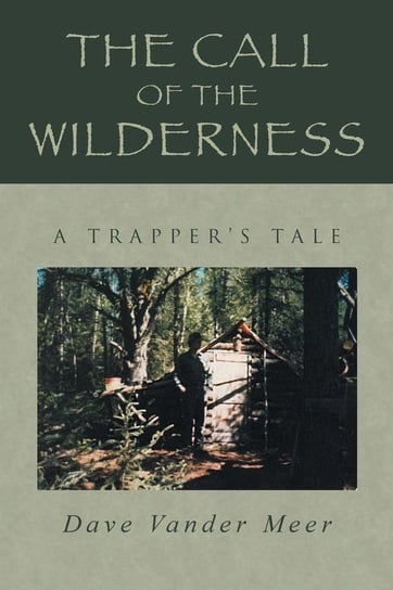 The Call of the Wilderness Meer Dave Vander