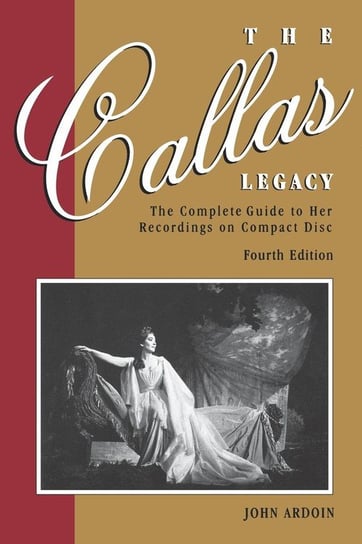 The Callas Legacy Ardoin John