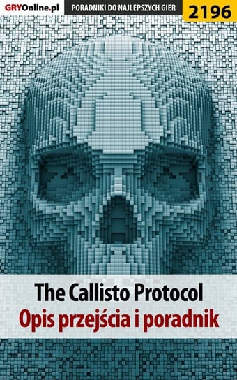 The Callisto Protocol. Poradnik do gry Hałas Jacek Stranger