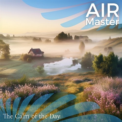 The Calm of the Day Air Master