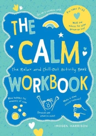 The Calm Workbook: The Relax-and-Chill-Out Activity Book Harrison Imogen