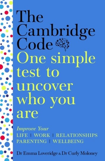 The Cambridge Code: One Simple Test to Uncover Who You Are Curly Moloney