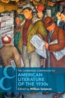 The Cambridge Companion to American Literature of the 1930s Solomon William