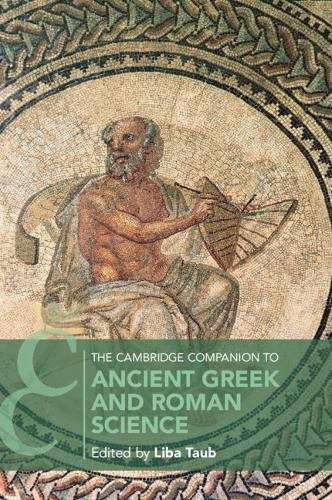The Cambridge Companion to Ancient Greek and Roman Science Opracowanie zbiorowe