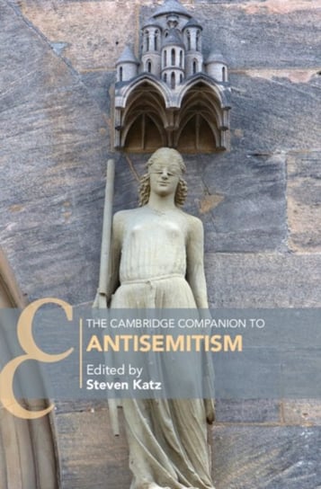 The Cambridge Companion to Antisemitism Opracowanie zbiorowe