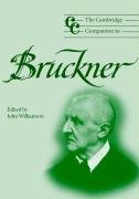 The Cambridge Companion to Bruckner Williamson John