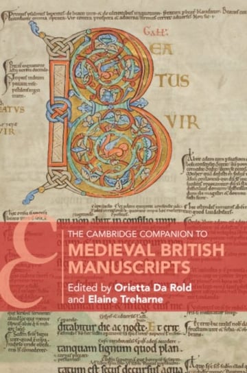 The Cambridge Companion to Medieval British Manuscripts Opracowanie zbiorowe