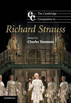 The Cambridge Companion to Richard Strauss Charles Youmans