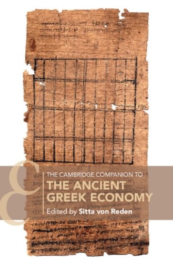 The Cambridge Companion to the Ancient Greek Economy Opracowanie zbiorowe