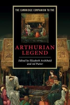 The Cambridge Companion to the Arthurian Legend Opracowanie zbiorowe