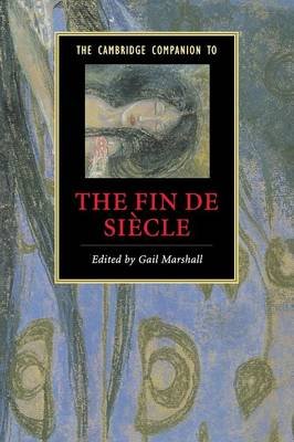 The Cambridge Companion to the Fin de Siecle Opracowanie zbiorowe