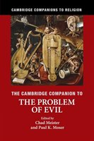The Cambridge Companion to the Problem of Evil Meister Chad, Moser Paul K.