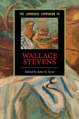 The Cambridge Companion to Wallace Stevens Serio John N.