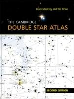 The Cambridge Double Star Atlas Macevoy Bruce, Tirion Wil