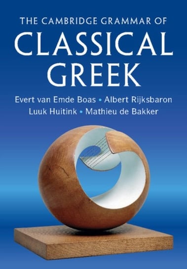 The Cambridge Grammar of Classical Greek Opracowanie zbiorowe