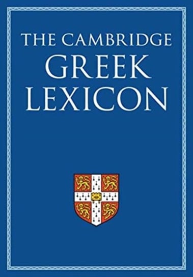 The Cambridge Greek Lexicon. Volume 2 Opracowanie zbiorowe