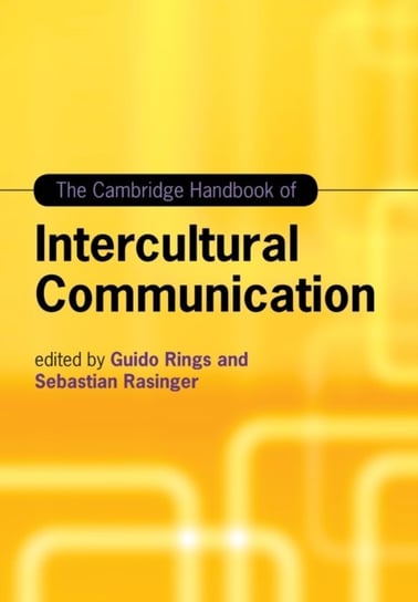 The Cambridge Handbook of Intercultural Communication Opracowanie zbiorowe