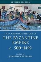 The Cambridge History of the Byzantine Empire c. 500-1492 Jonathan S.