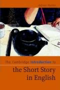 The Cambridge Introduction to the Short Story in English Hunter Adrian