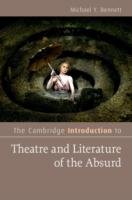 The Cambridge Introduction to Theatre and Literature of the Absurd Bennett Michael Y.