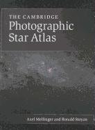 The Cambridge Photographic Star Atlas Mellinger Axel, Stoyan Ronald