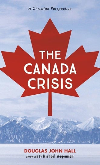 The Canada Crisis Hall Douglas John