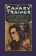 The Canary Trainer: From the Memoirs of John H. Watson, M.D. Meyer Nicholas