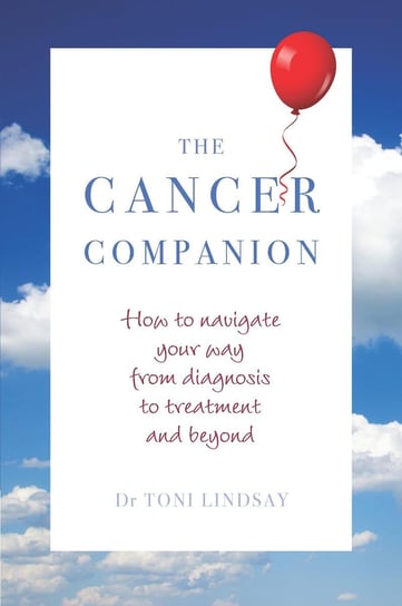 The Cancer Companion Dr Toni Lindsay
