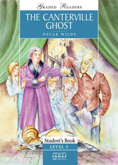 The Canterville Ghost. Student’s Book Wilde Oscar