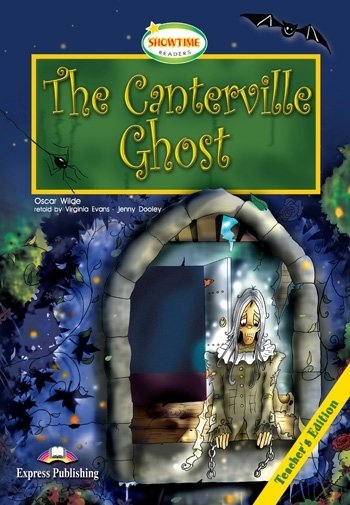 The Canterville Ghost. Teacher's Book Wilde Oscar, Evans Virginia, Dooley Jenny