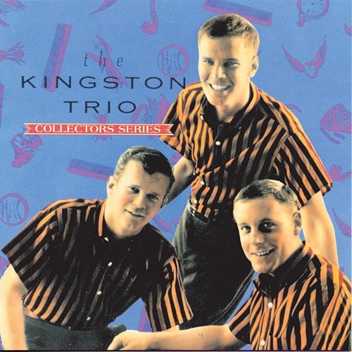 The Capitol Collector's Series The Kingston Trio