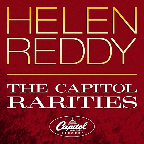 The Capitol Rarities Helen Reddy
