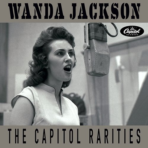 The Capitol Rarities Wanda Jackson