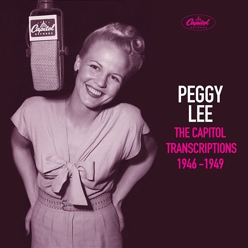 The Capitol Transcriptions 1946-1949 Peggy Lee