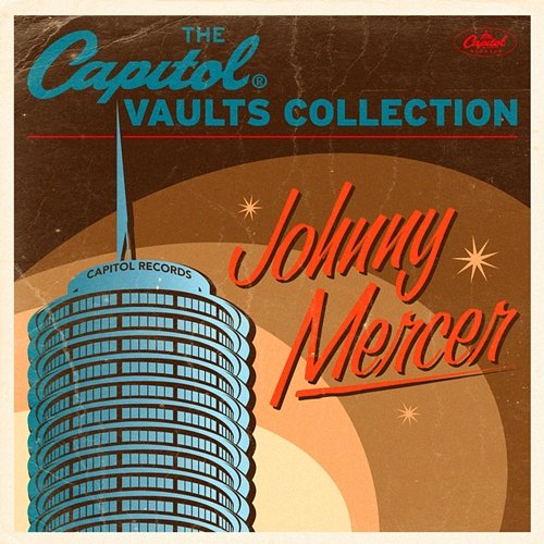 The Capitol Vaults Collection Johnny Mercer