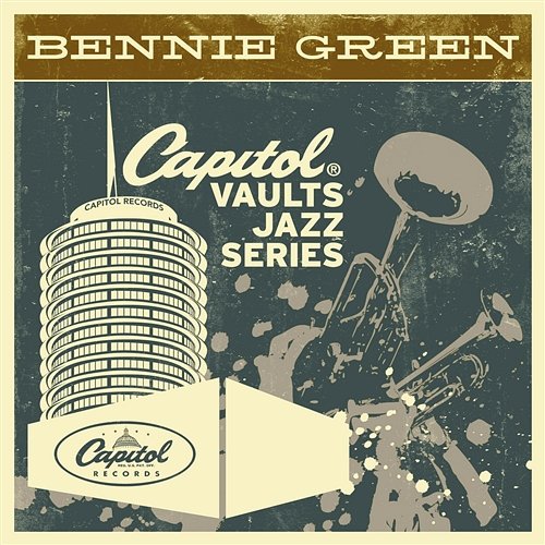 The Capitol Vaults Jazz Series Bennie Green