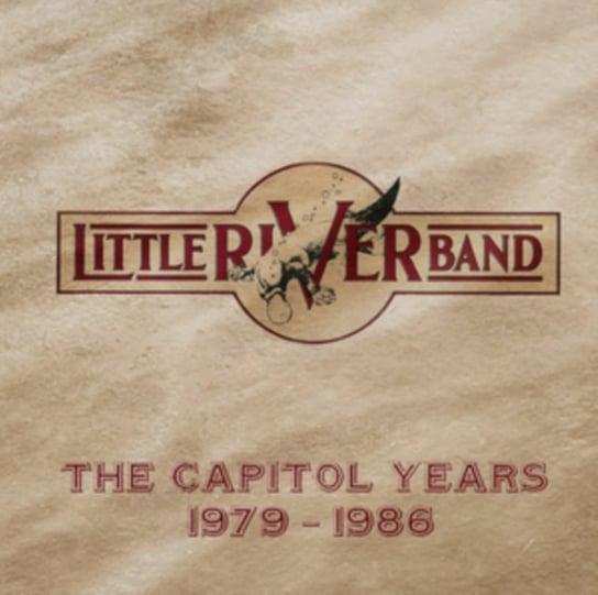 The Capitol Years 1979-1986 Little River Band