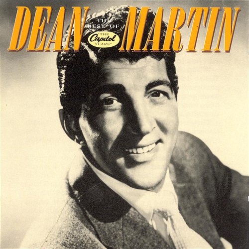 The Capitol Years Dean Martin