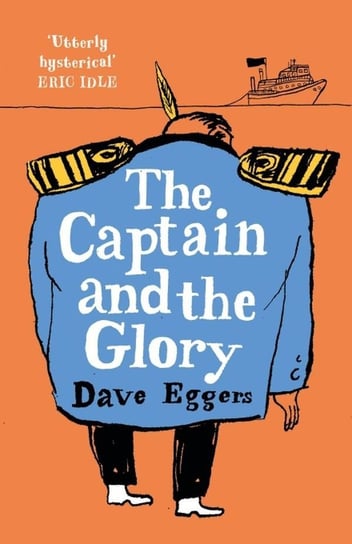 The Captain and the Glory Eggers Dave