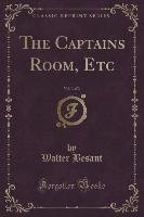 The Captains Room, Etc, Vol. 3 of 3 (Classic Reprint) Besant Walter