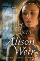 The Captive Queen Weir Alison