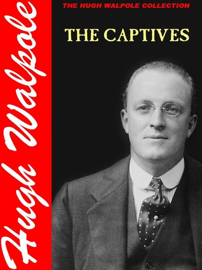 The Captives Hugh Walpole