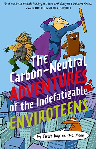 The Carbon-Neutral Adventures of the Indefatigable EnviroTeens Opracowanie zbiorowe