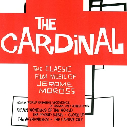 The Cardinal - The Classic Film Music of Jerome Moross The City of Prague Philharmonic Orchestra