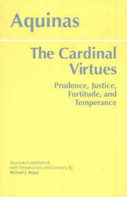 The Cardinal Virtues Aquinas Saint Thomas, Regan Richard S.J. J.