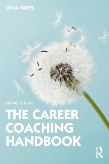 The Career Coaching Handbook Opracowanie zbiorowe