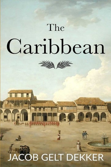 The Caribbean Dekker Jacob Gelt