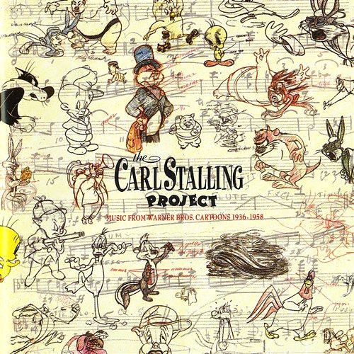 The Carl Stalling Project - Music From Warner Bros. Cartoons 1936-1958 The Carl Stalling Project