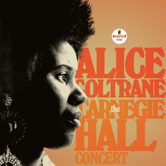 The Carnegie Hall Concert Coltrane Alice